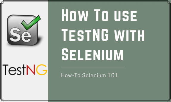 How To Use Testng With Selenium Automation Dojos 5446